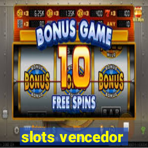 slots vencedor